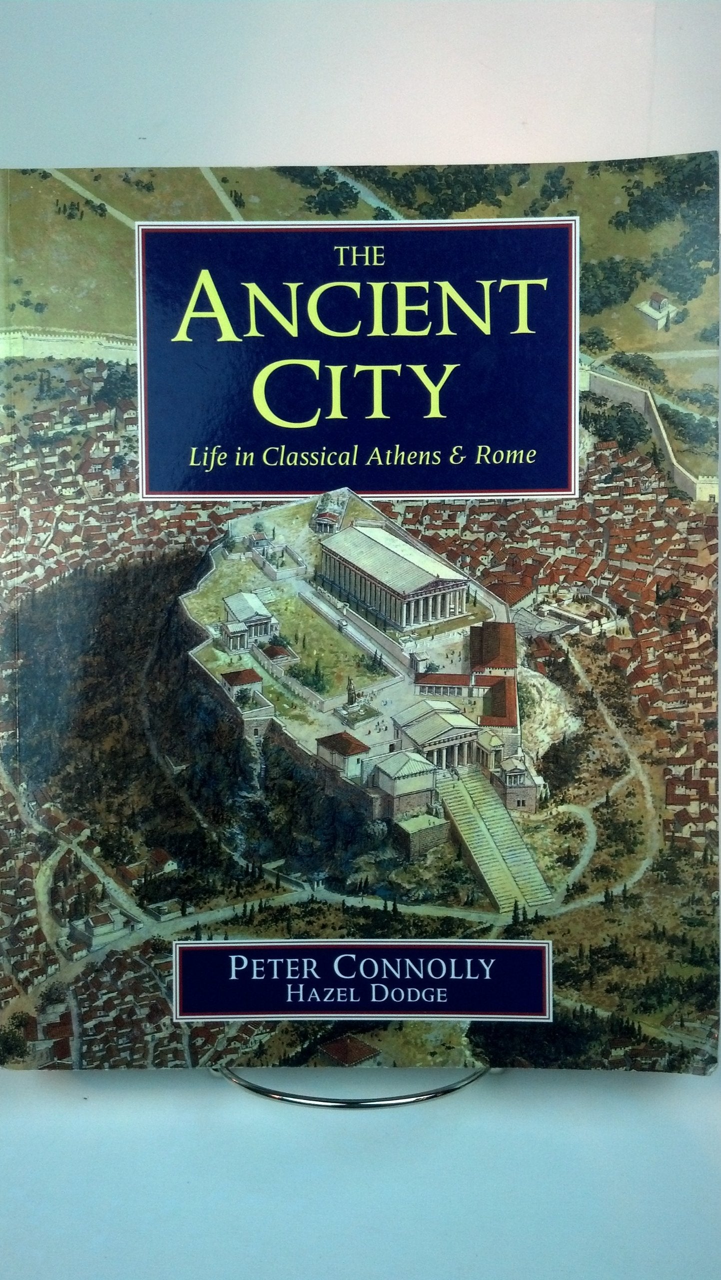The Ancient City: Life in Classical Athens and Rome