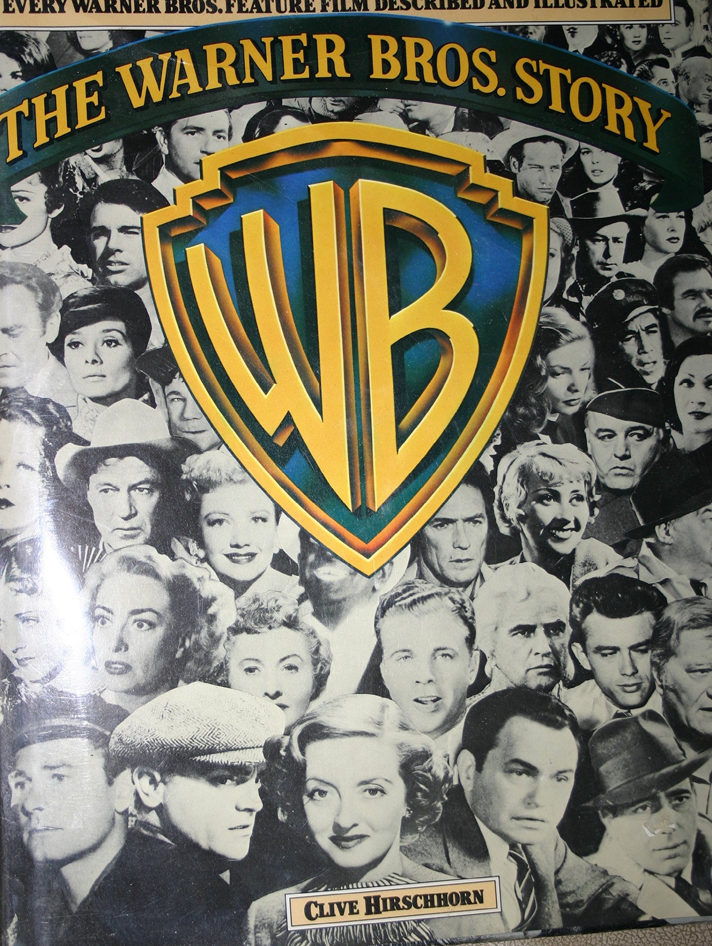 The Warner Bros. Story: The Complete History of Hollywood's