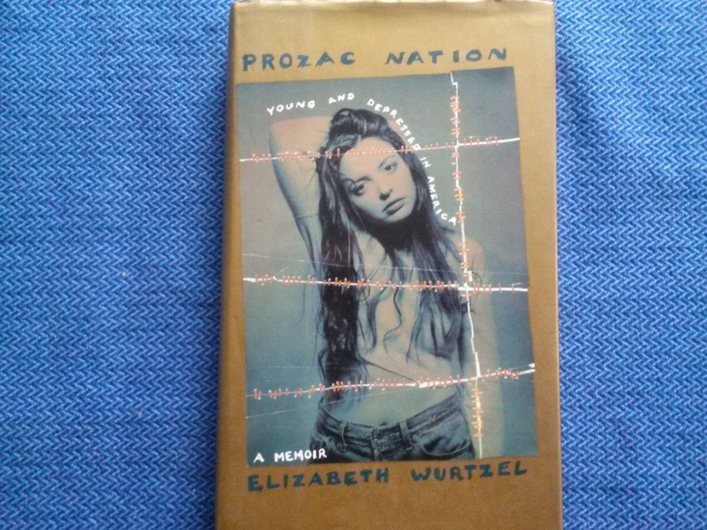 Prozac Nation: Young and Depressed in America by Wurtzel