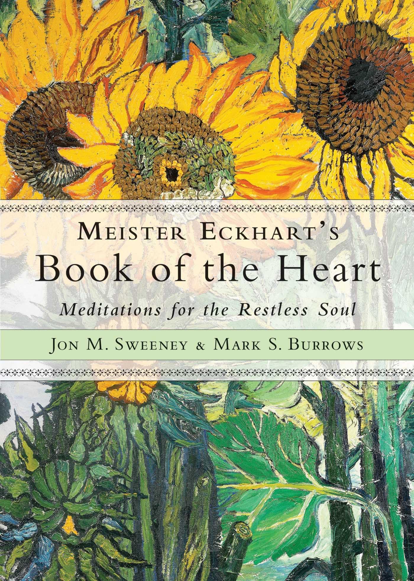 Meister Eckhart's Book of the Heart: Meditations for the Restless Soul (Wisdom of Meister Eckhart)
