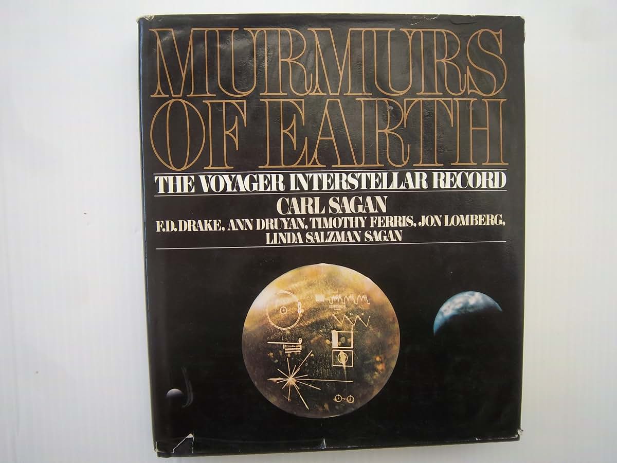 Murmurs of Earth: The Voyager Interstellar Record by Unknown