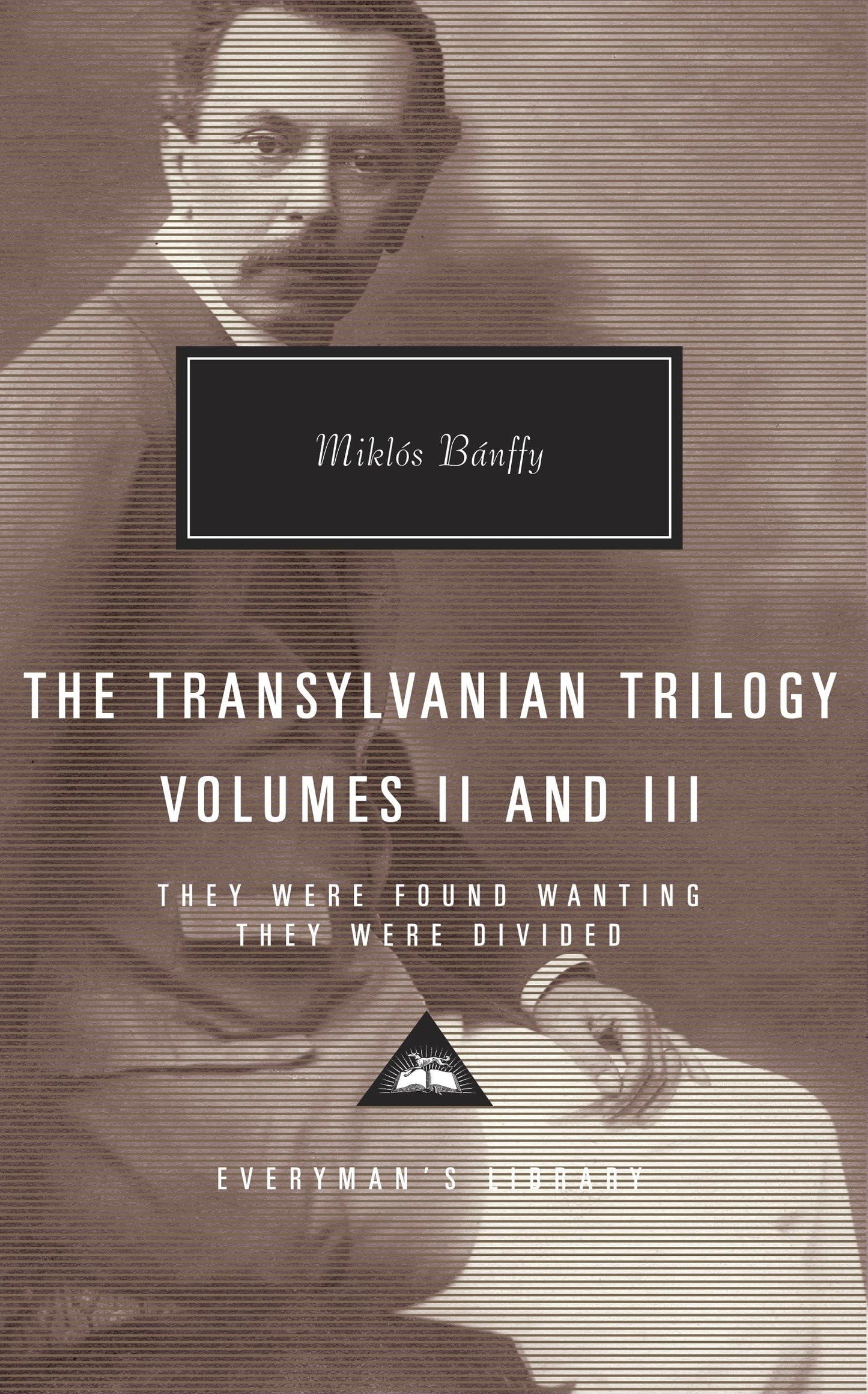 The Transylvanian Trilogy: They Were Found Wanting / They Were Divided, Vol. 2 & Vol. 3