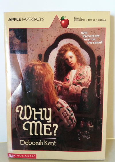 Why Me? by Kent, Deborah