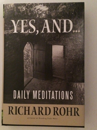 Yes, and...: Daily Meditations