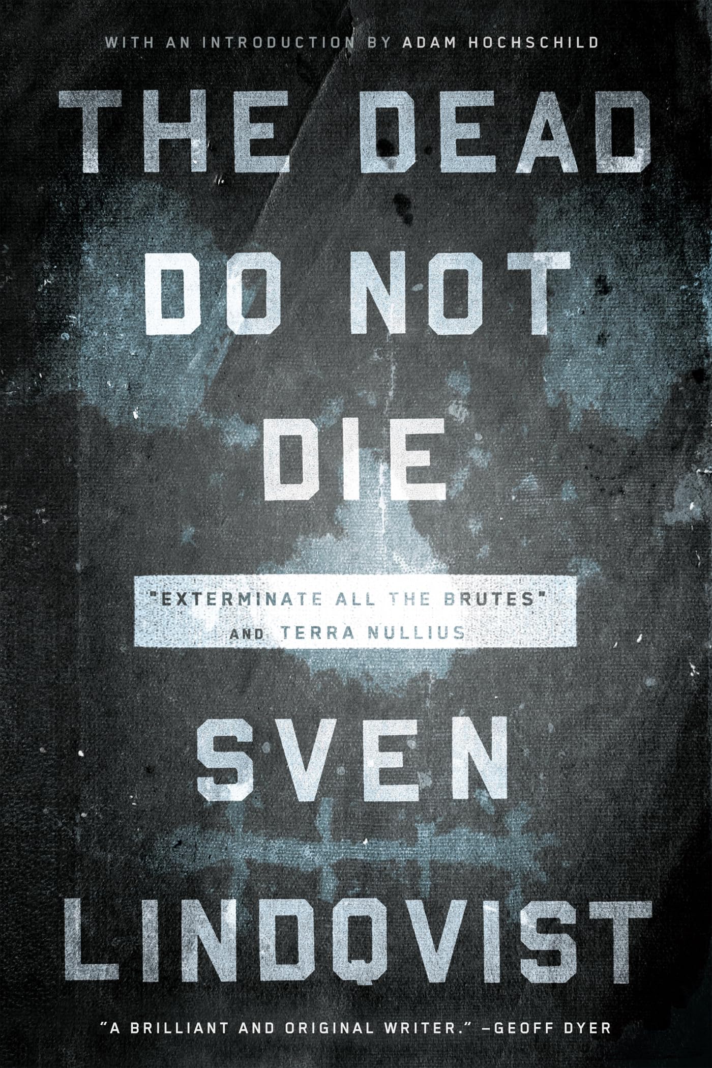 The Dead Do Not Die: "Exterminate All the Brutes" and Terra