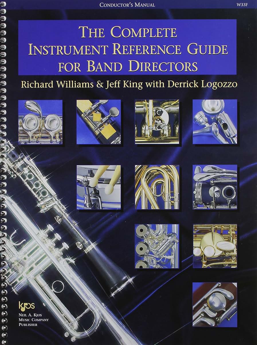 Complete Instrument Reference Guide for Band Directors: Conductor's Manual