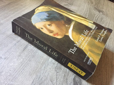 The Moral Life: An Introductory Reader in Ethics and Literat