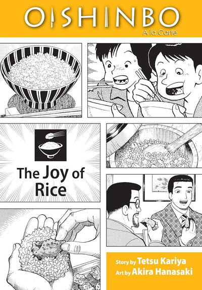 Oishinbo: la Carte, Vol. 6: The Joy of Rice by Kariya, Tets