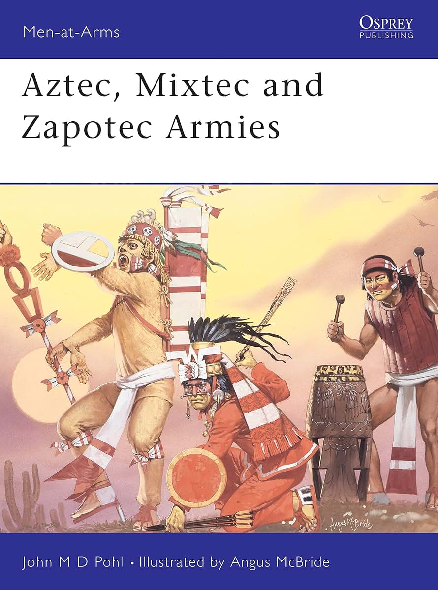 Aztec, Mixtec and Zapotec Armies (Men-at-Arms)