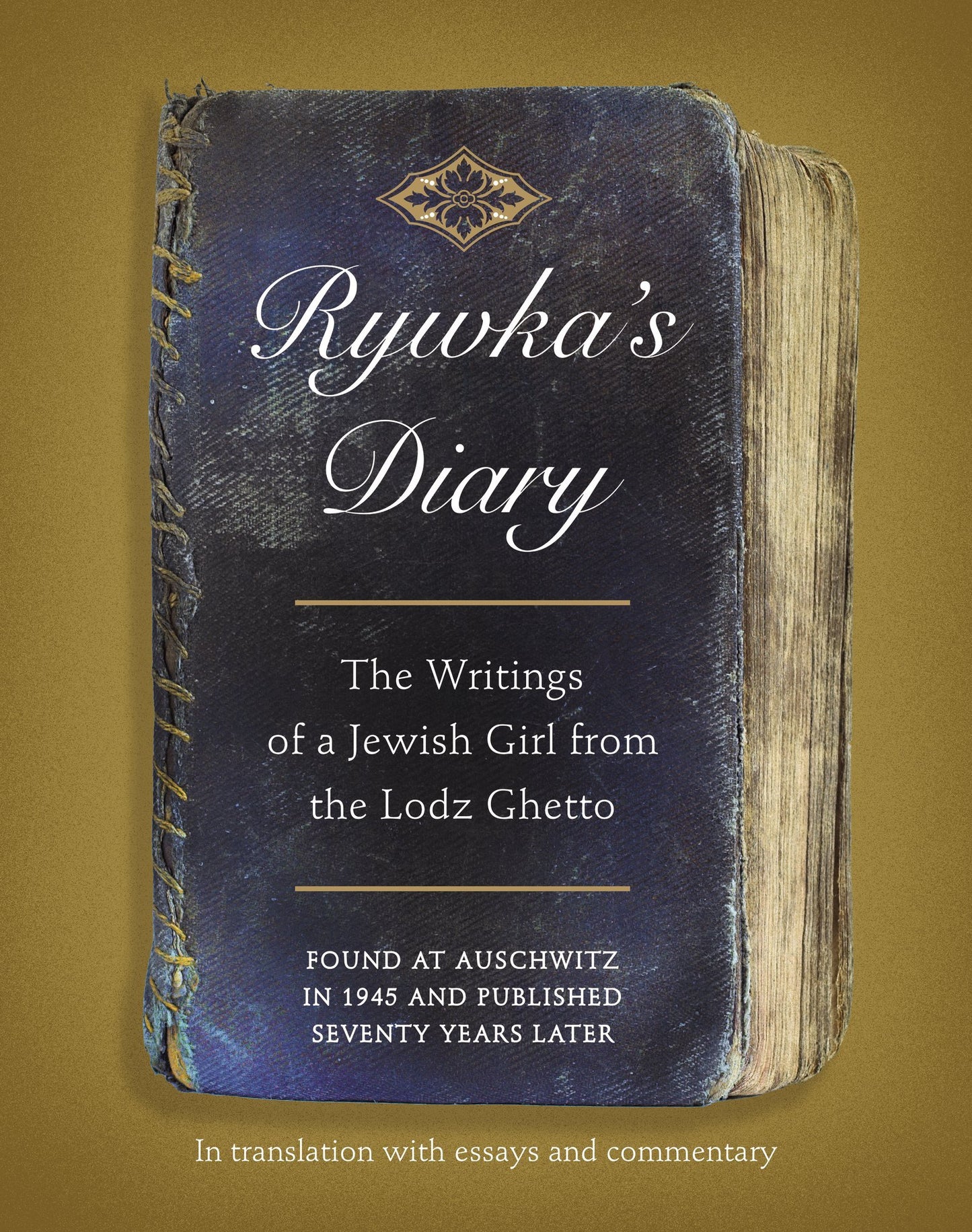 Rywka's Diary: The Writings of a Jewish Girl from the Lodz G