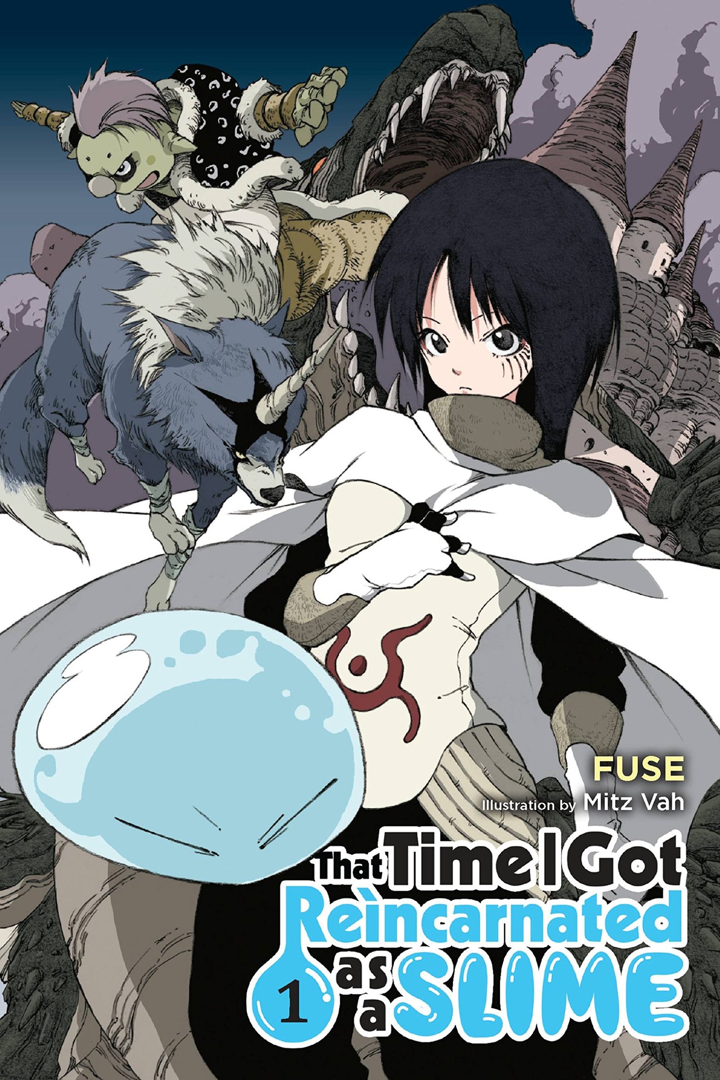 That Time I Got Reincarnated as a Slime, Vol. 1 (light novel) (Volume 1) (That Time I Got Reincarnated as a Slime (light novel), 1)