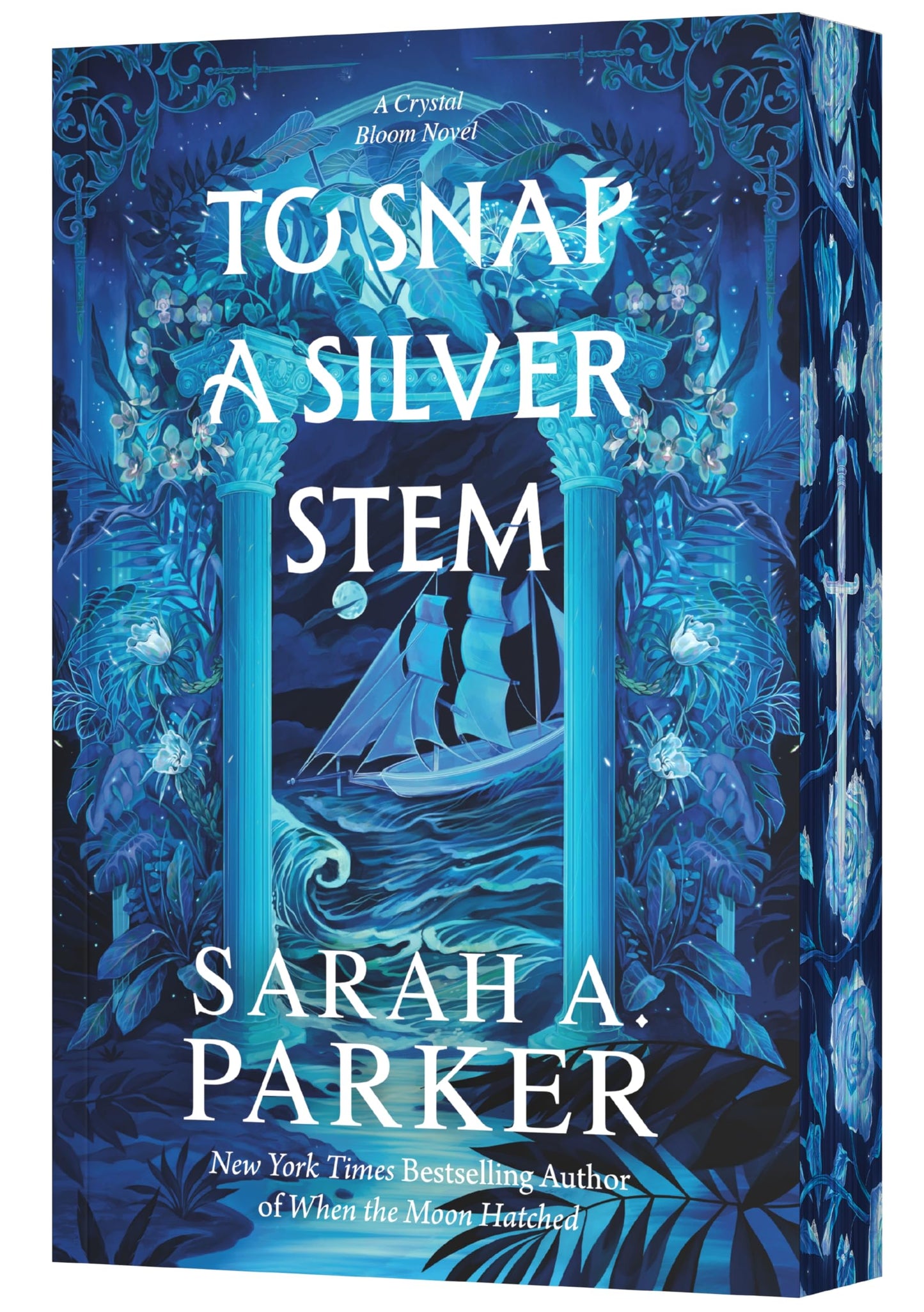 To Snap a Silver Stem: A Novel - An Explosive Dark Fantasy Sequel and Rapunzel Retelling of Enemies to Lovers Romance (Crystal Bloom, 2)
