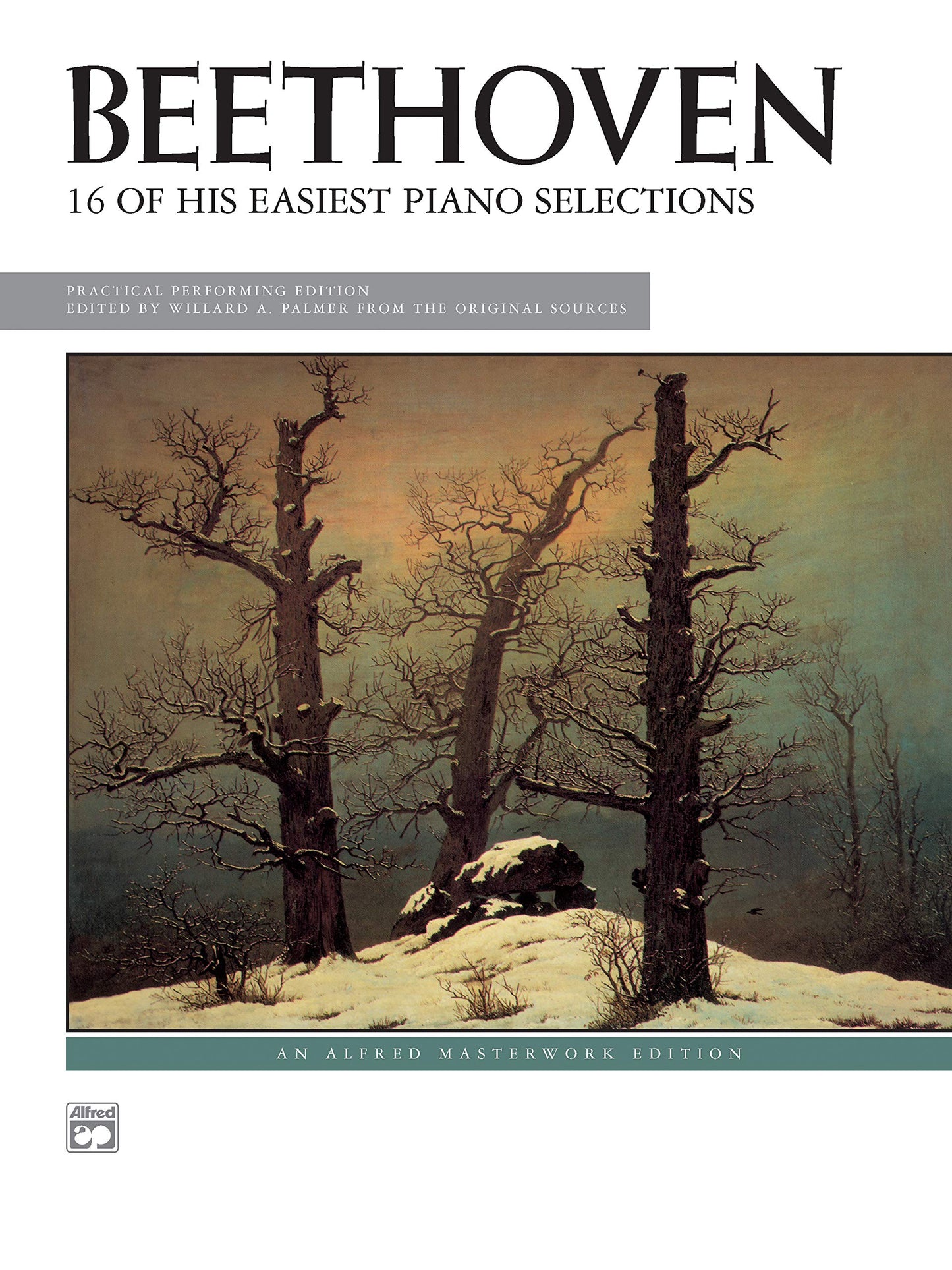 Beethoven -- 16 Easiest Selections (Alfred Masterwork Edition)