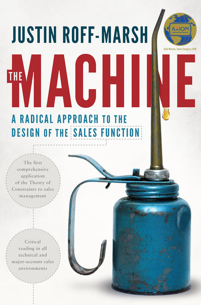 The Machine: A Radical Approach to the Design of the Sales F