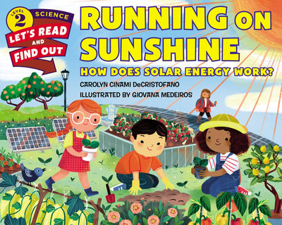 Running on Sunshine: How Does Solar Energy Work? (Let's-Read-and-Find-Out Science 2)