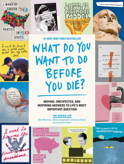 What Do You Want to Do Before You Die?: Moving, Unexpected,