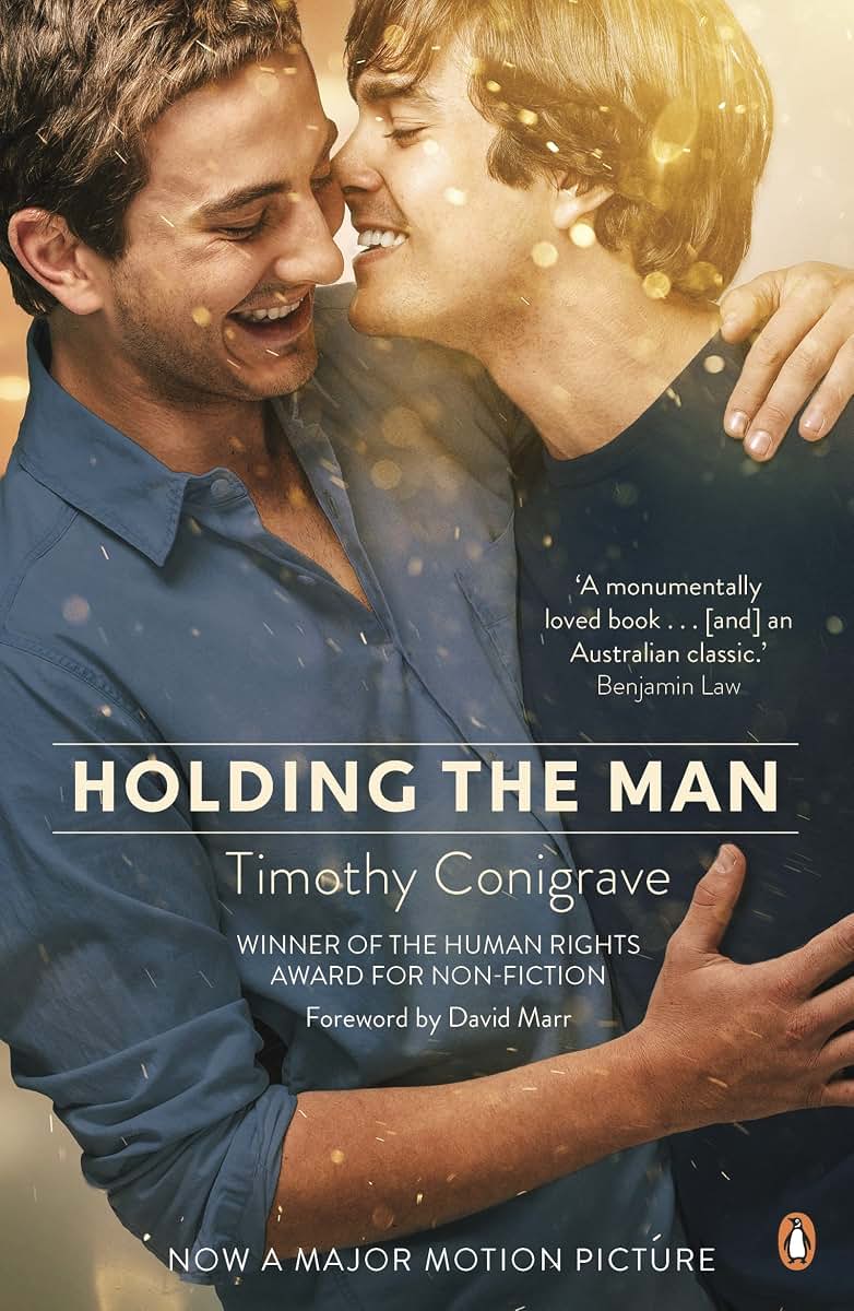 Holding the Man by Conigrave, Timothy