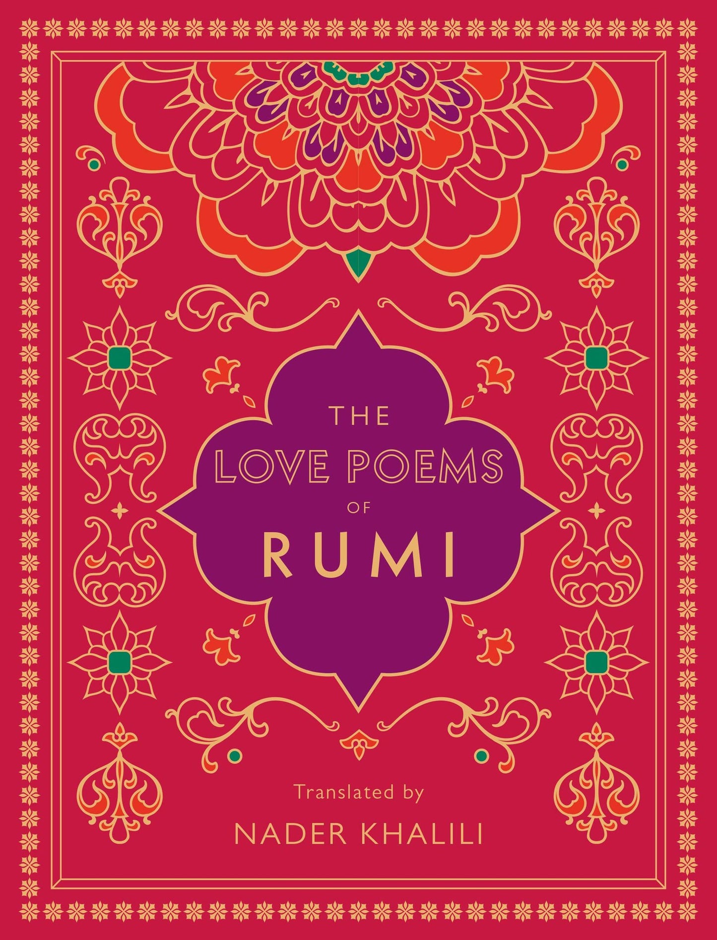 The Love Poems of Rumi: Translated by Nader Khalili (Volume 2) (Timeless Rumi, 2)