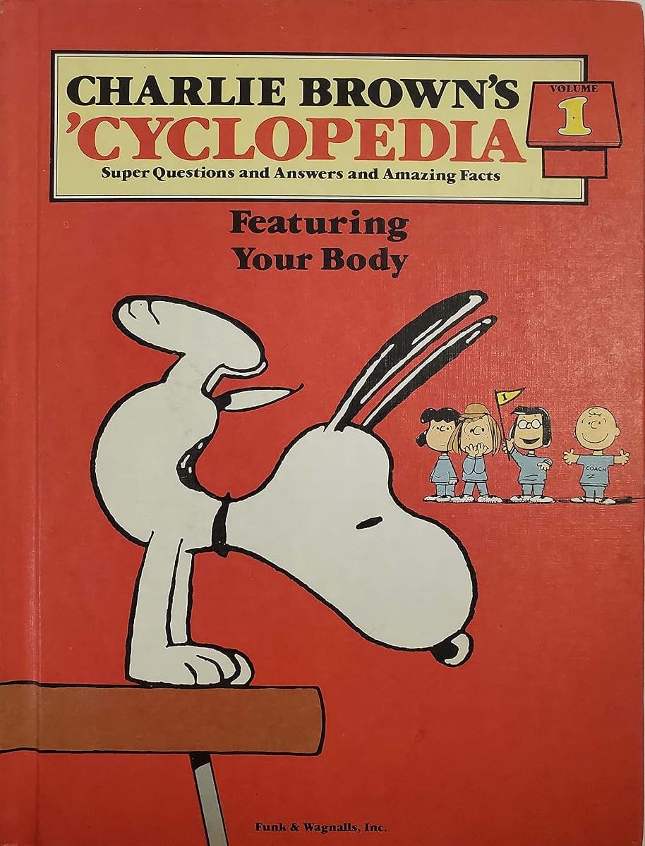Charlie Brown's 'Cyclopedia: Super Questions and Answers and Amazing Facts, Vol. 1: Featuring Your Body