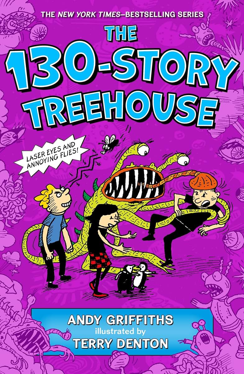 The 130-Story Treehouse: Laser Eyes and Annoying Flies (The Treehouse Books, 10)