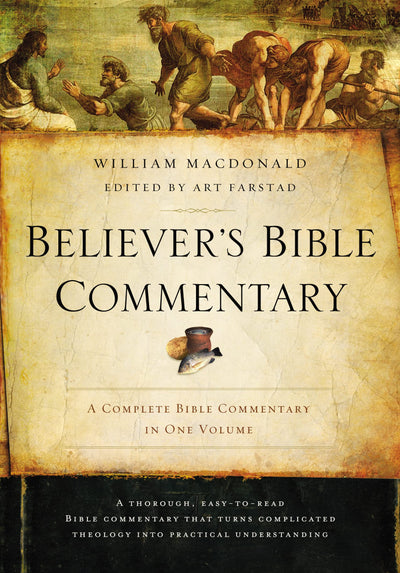 Believer's Bible Commentary: Second Edition by MacDonald, Wi