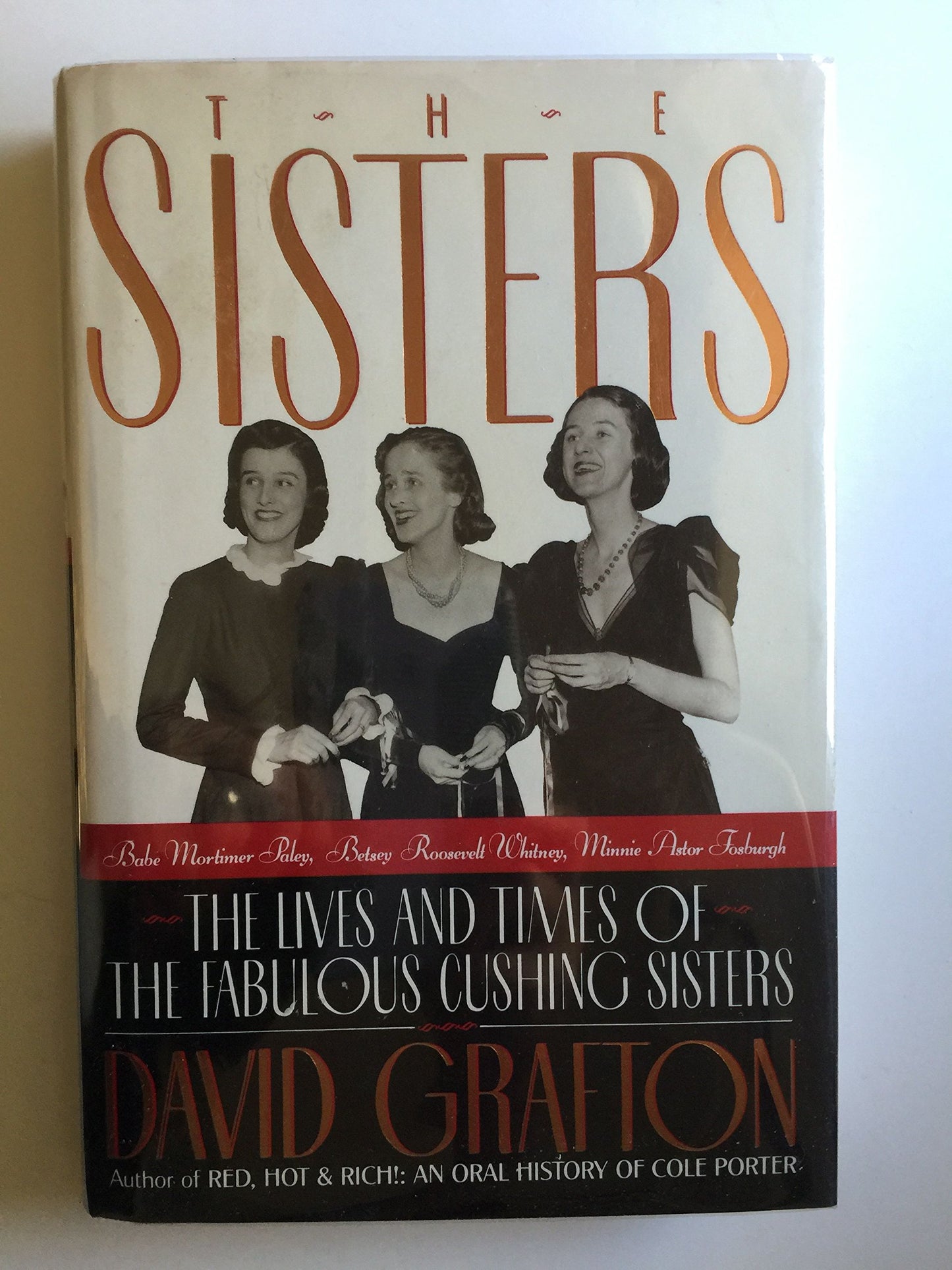 The Sisters: Babe Mortimer Paley, Betsey Roosevelt Whitney,