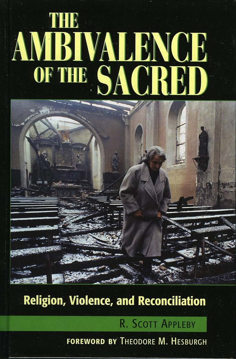 The Ambivalence of the Sacred: Religion, Violence, and Reconciliation (Carnegie Commission on Preventing Deadly Conflict)
