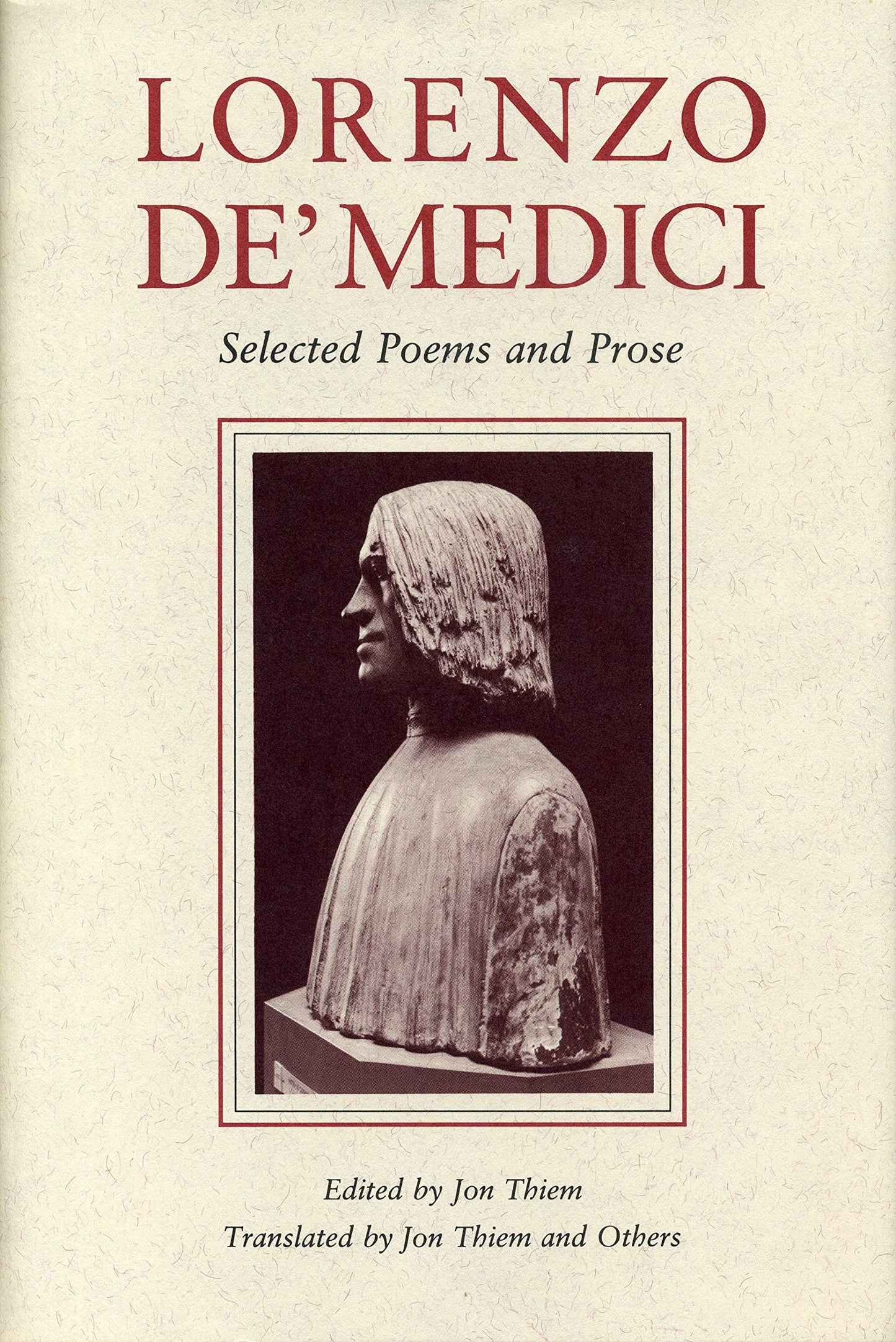 Lorenzo de Medici: Selected Poems and Prose