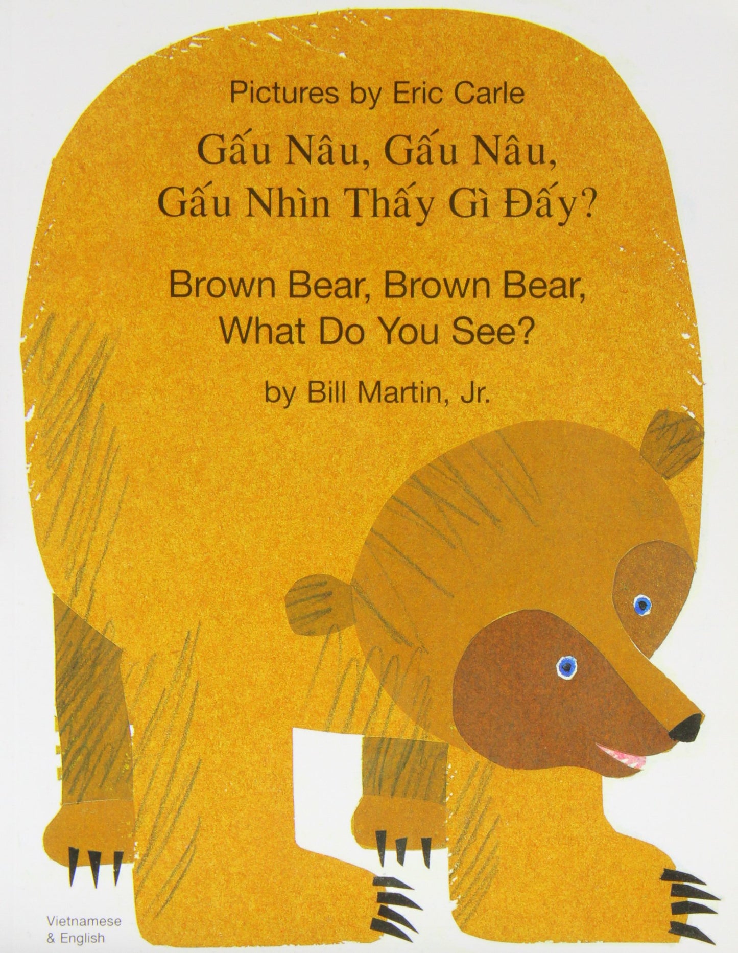 Brown Bear, Brown Bear, What Do You See? In Vietnamese and English (English and Vietnamese Edition)