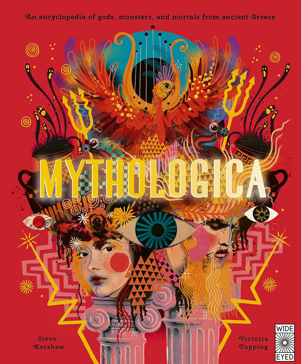 Mythologica: An encyclopedia of gods, monsters and mortals from ancient Greece