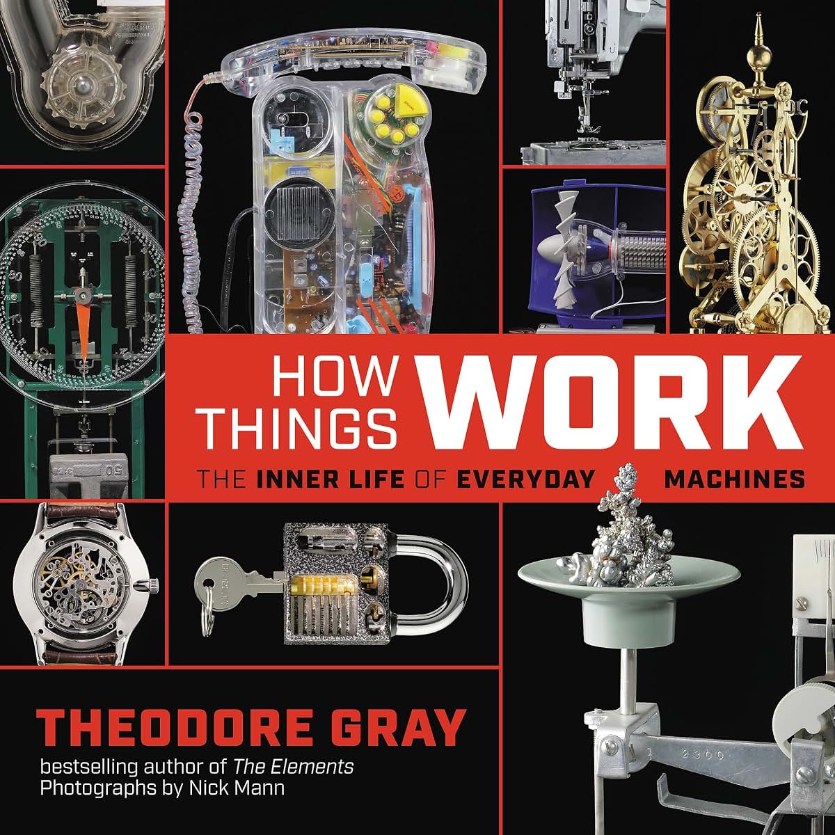 How Things Work: The Inner Life of Everyday Machines