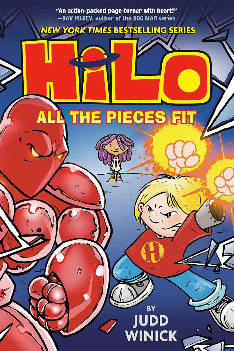 Hilo Book 6: All the Pieces Fit (A Graphic Novel) by Winick