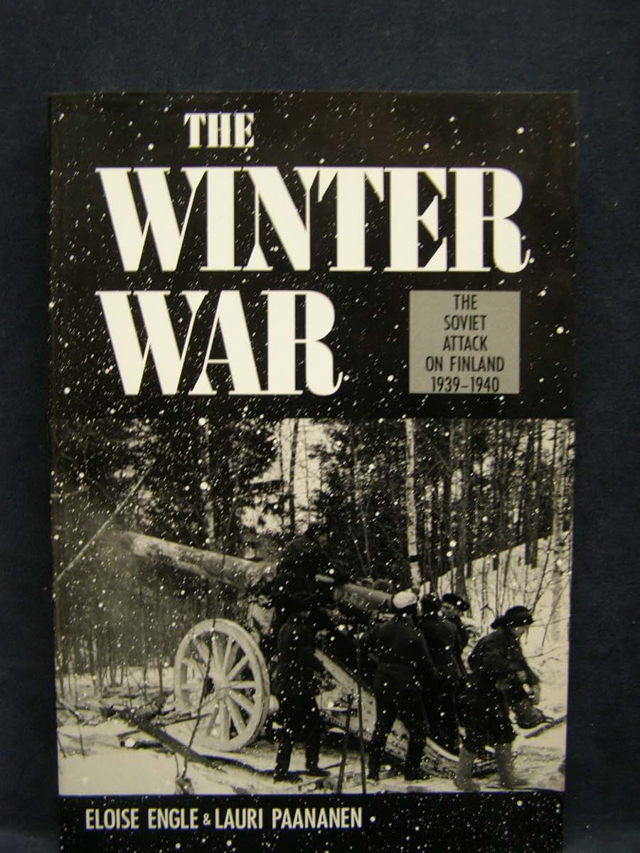 The Winter War: The Soviet Attack on Finland, 1939-1940