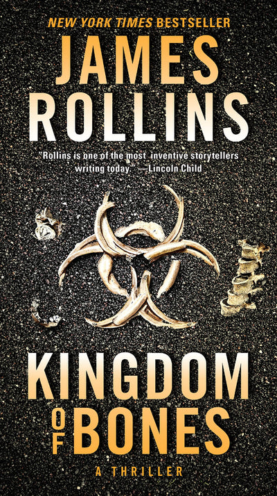 Kingdom of Bones: A Sigma Force Novel (Sigma Force, 16)