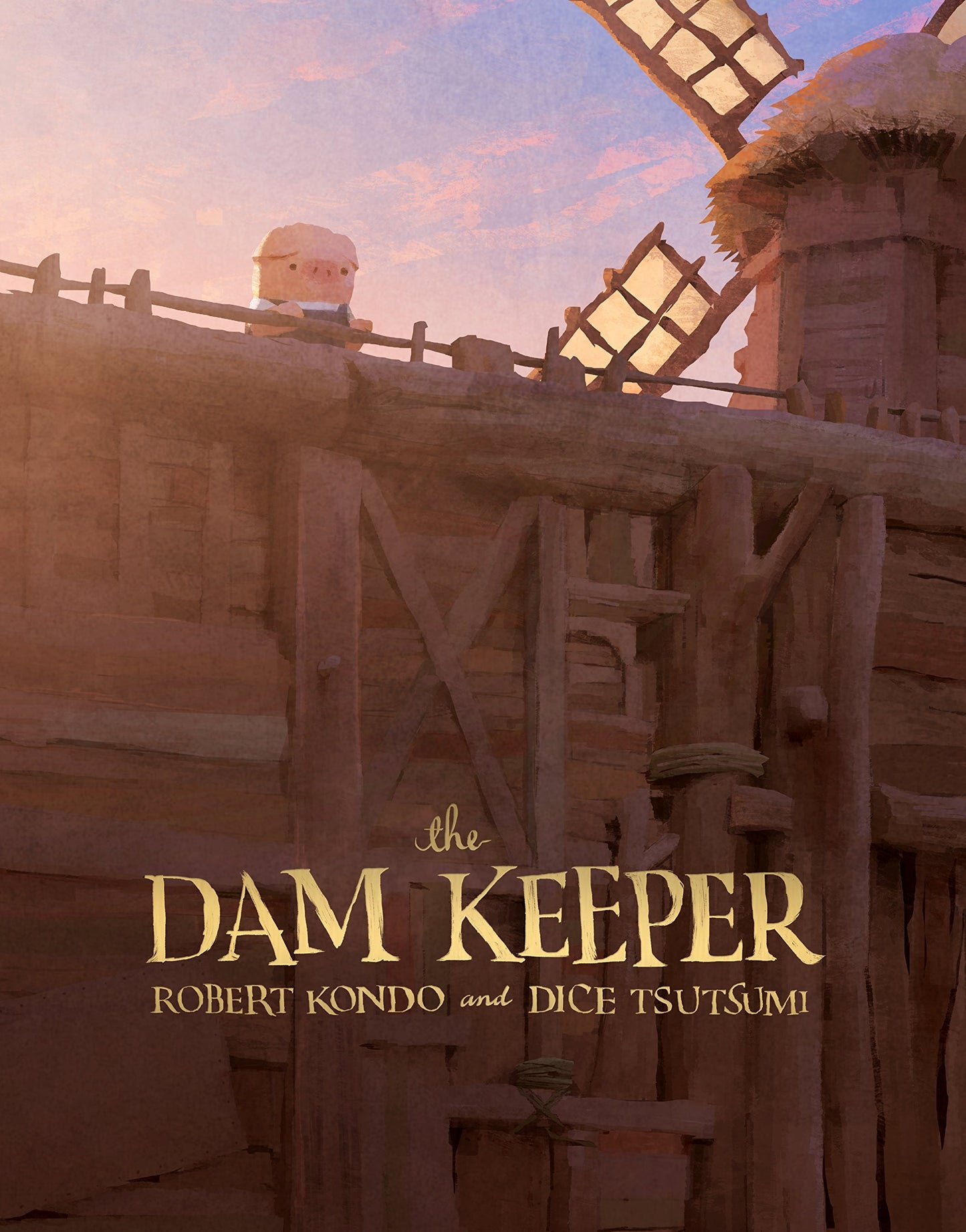 The Dam Keeper, Book 1 (The Dam Keeper, 1) by Kondo, Robert