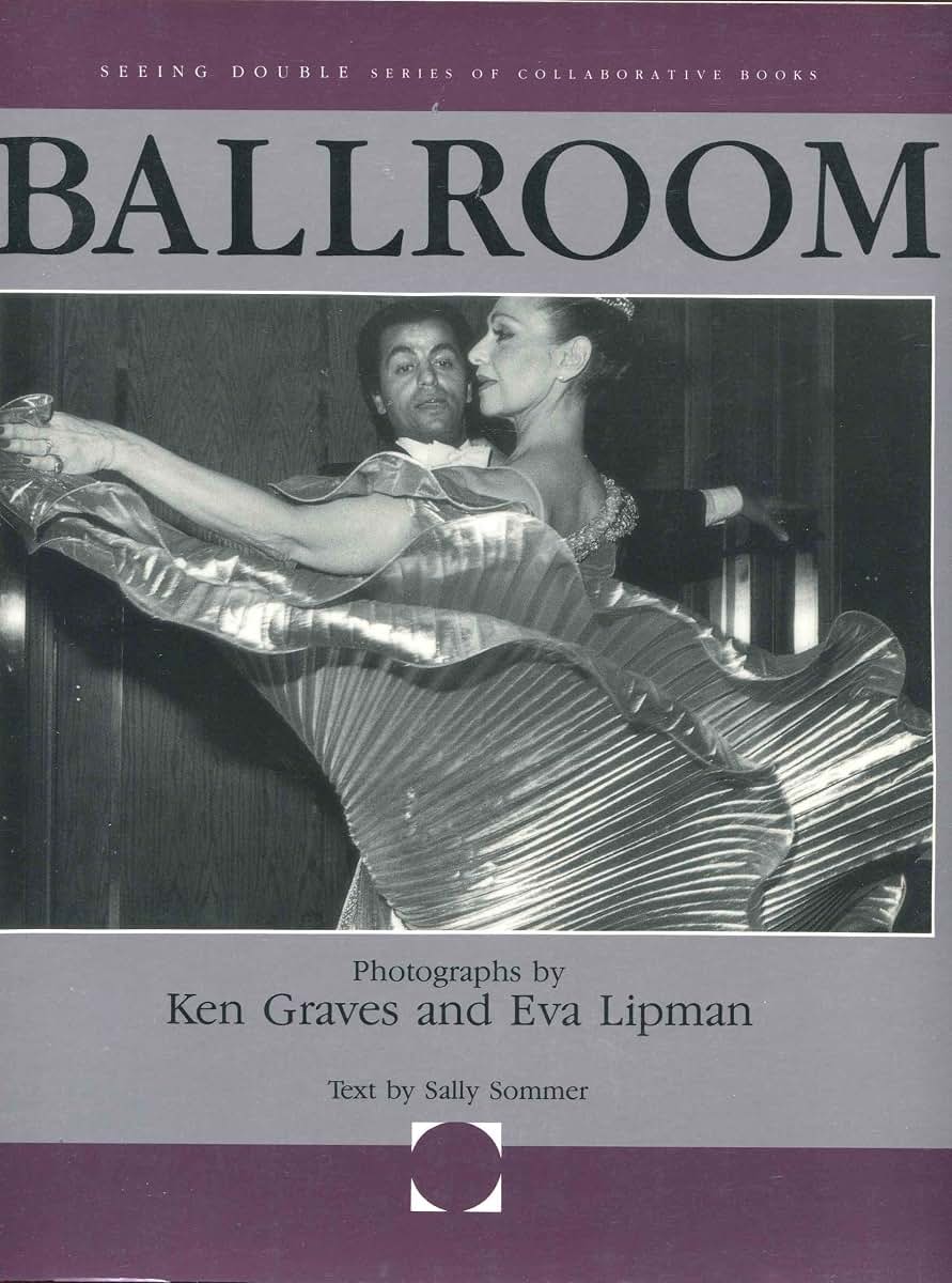 Ballroom: Photographs (Seeing Double Series of Collaborative
