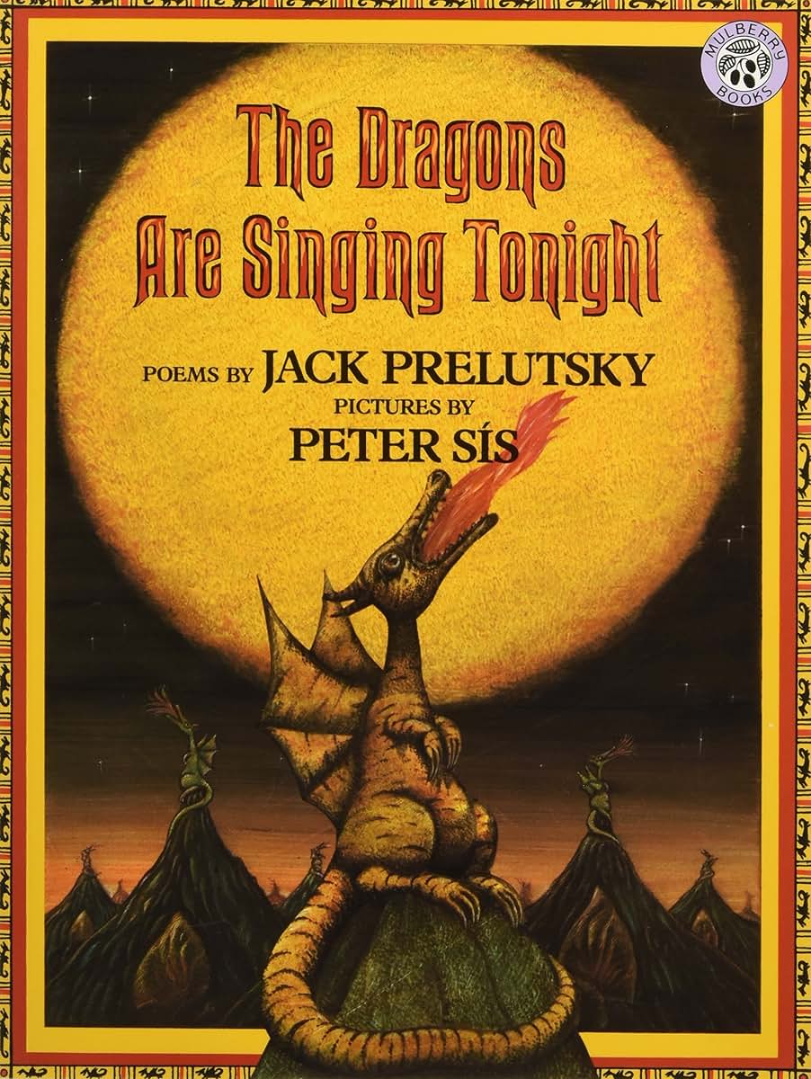 The Dragons Are Singing Tonight by Prelutsky, Jack