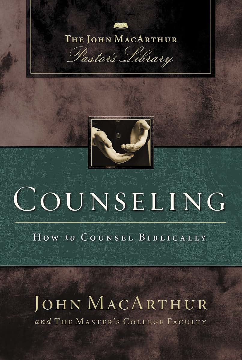 Counseling: How To Counsel Biblically by MacArthur, John