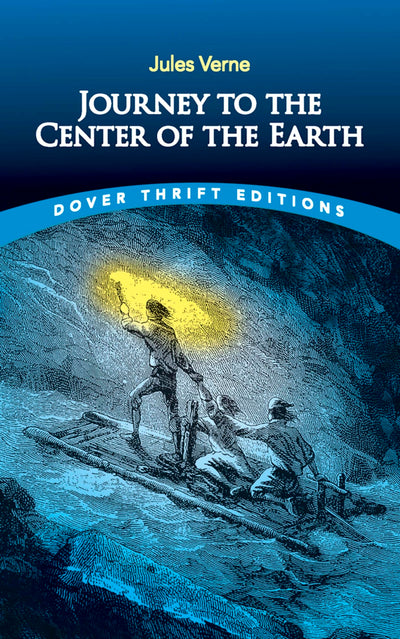 Journey to the Center of the Earth (Dover Thrift Editions)