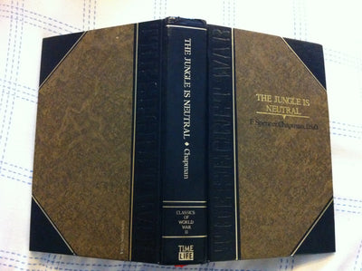 The Jungle Is Neutral (Classics of World War II: The Secret War)