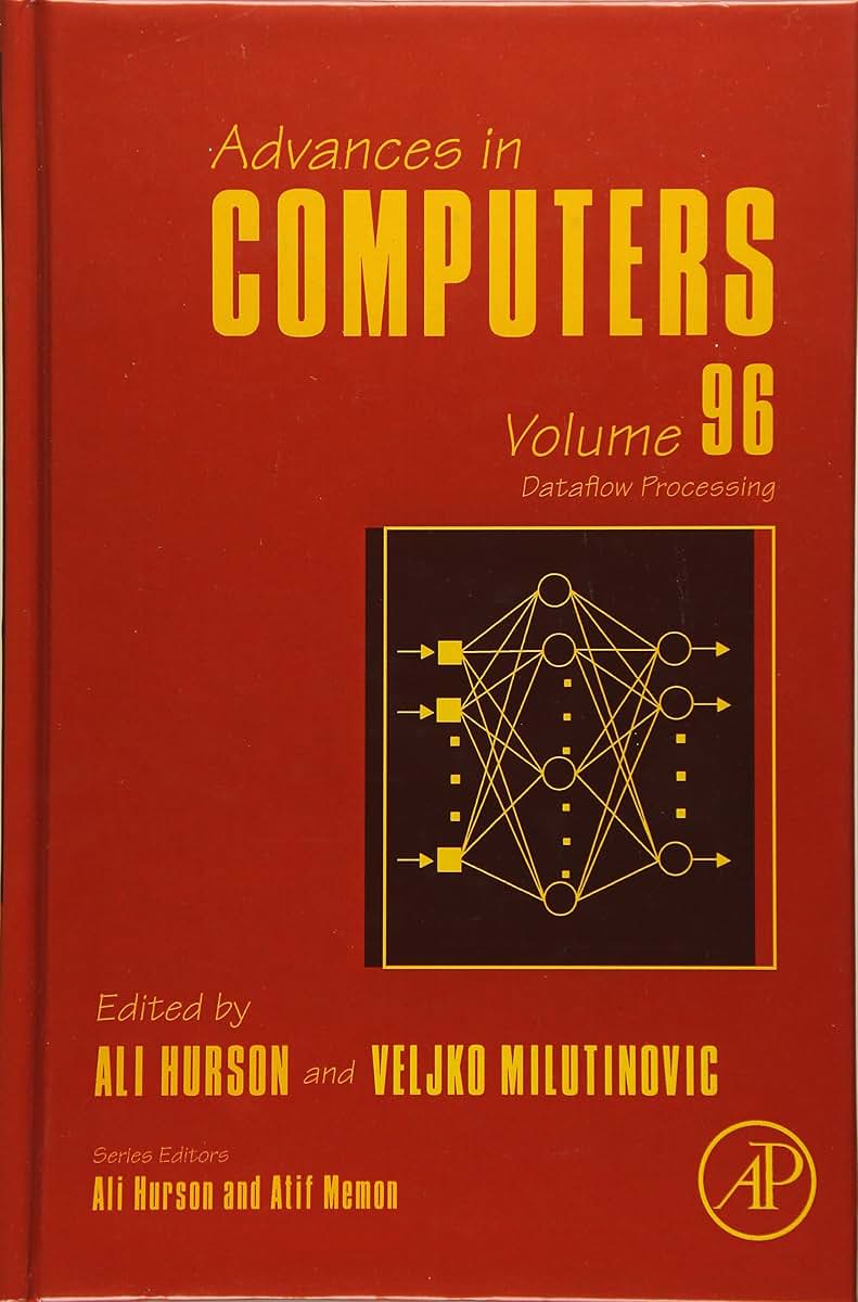 Dataflow Processing (Volume 96) (Advances in Computers, Volume 96)