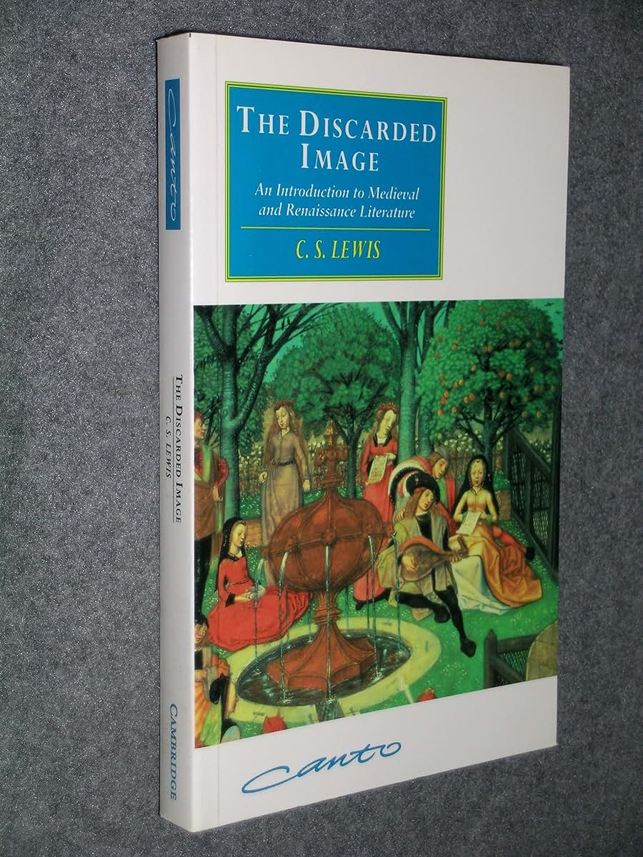 The Discarded Image: Medieval & Renaissance Literature