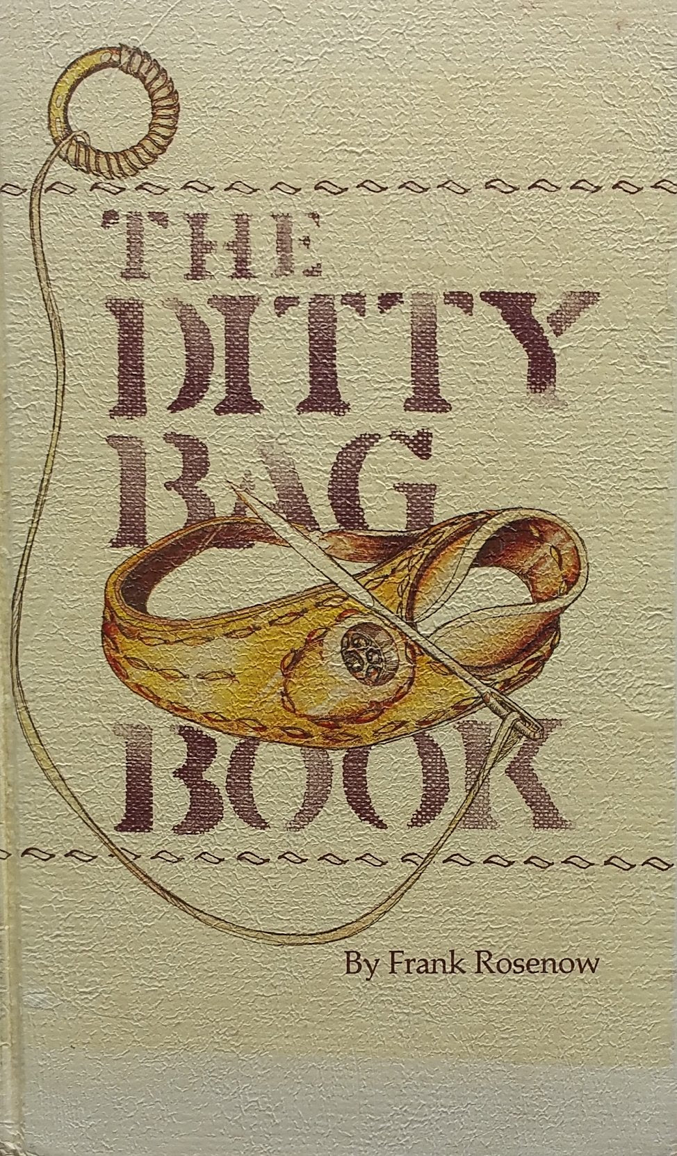 The Ditty Bag Book by Rosenow, Frank