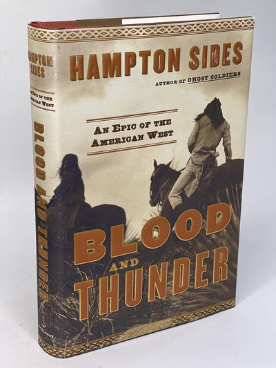 Blood and Thunder: An Epic of the American West by Sides, Ha