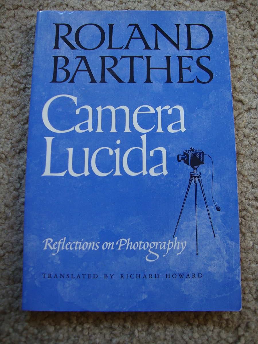 Camera Lucida: Reflections on Photography by Barthes, Roland
