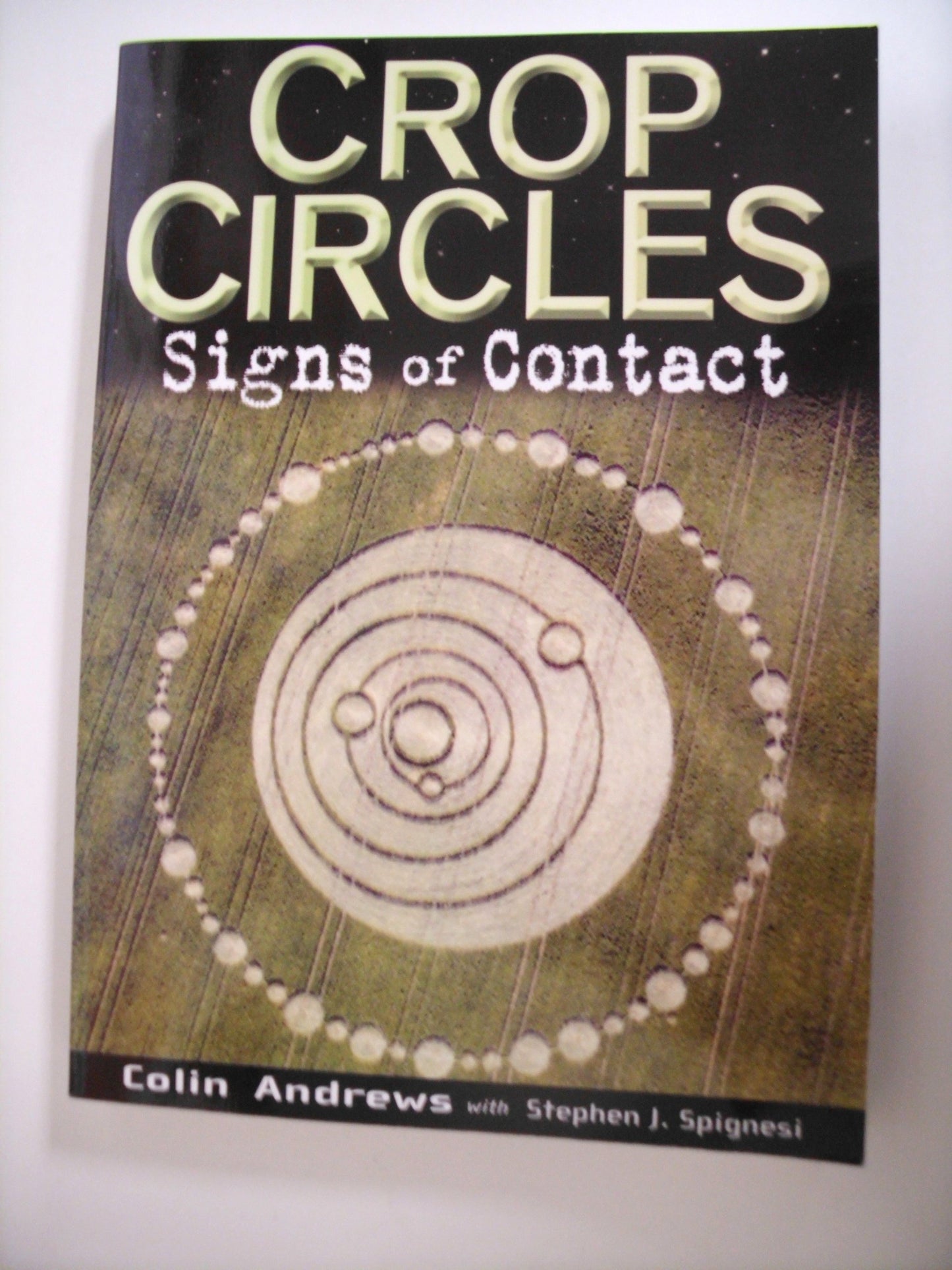 Crop Circles: Signs of Contact by Andrews, Colin