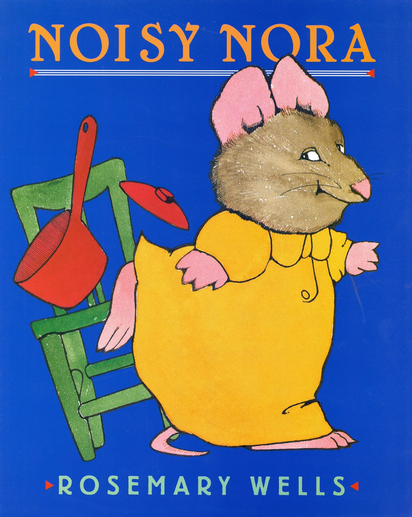 Noisy Nora by Wells, Rosemary