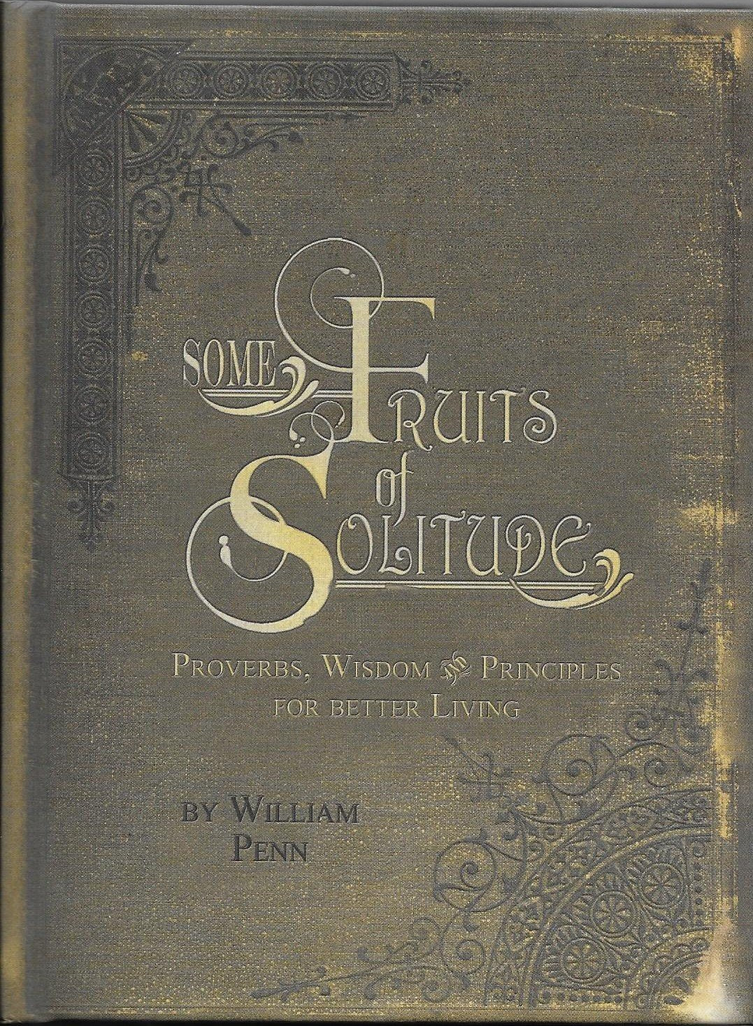Some Fruits of Solitude