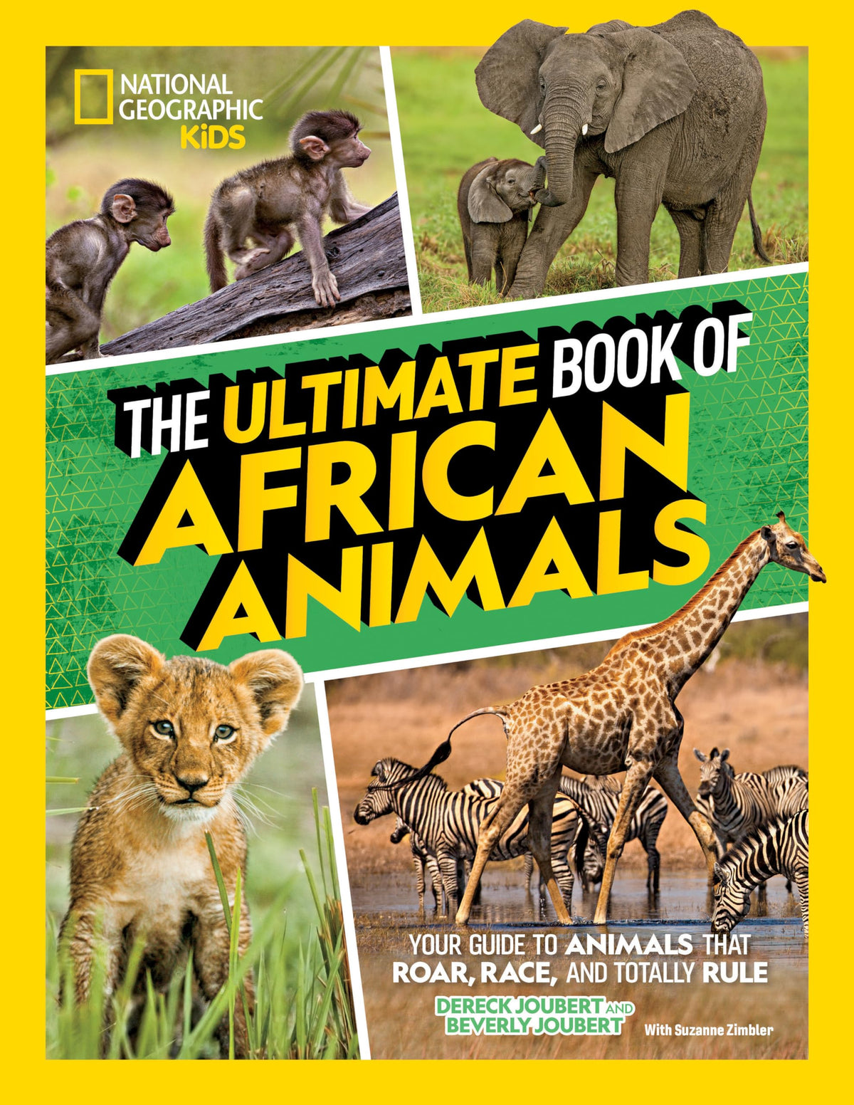 The Ultimate Book of African Animals (National Geographic Kids Ultimate Books)