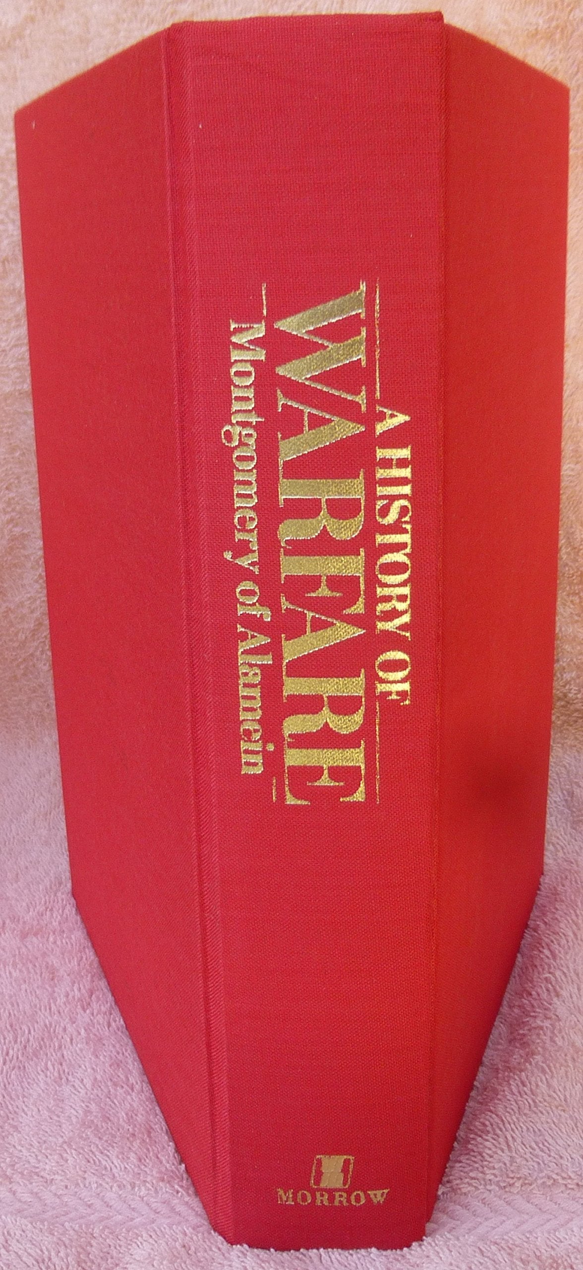 A History of Warfare: Field-Marshal Viscount Montgomery of Alamein
